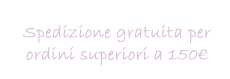 spedizione gratuita